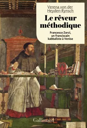 Couverture du produit · Le rêveur méthodique: Francesco Zorzi, un franciscain kabbaliste à Venise