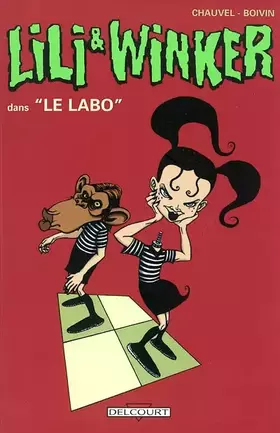 Couverture du produit · Lili et Winker, tome 2 : Le labo