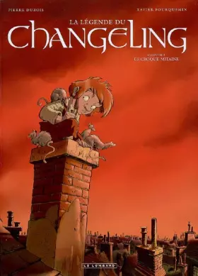 Couverture du produit · La Légende du Changeling - tome 2 - Le Croque-mitaine