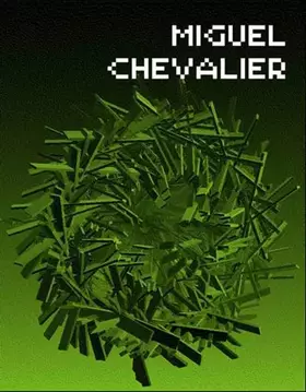 Couverture du produit · Miguel Chevalier