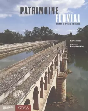 Couverture du produit · Patrimoine fluvial : Canaux et rivières navigables