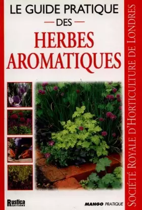Couverture du produit · Le guide pratique des herbes aromatiques