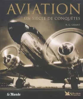 Couverture du produit · Aviation : Un siècle de conquêtes