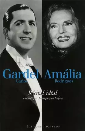 Couverture du produit · Carlos Gardel Amalia Rodriguez - recital ideal