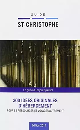 Couverture du produit · Guide Saint Christophe 2014