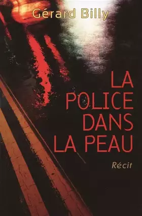 Couverture du produit · La police dans la peau
