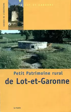 Couverture du produit · Petit patrimoine de Lot-et-Garonne