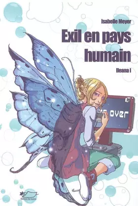 Couverture du produit · Ileana, Tome 1 : Exil en pays humain