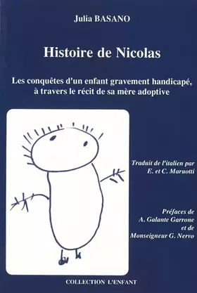 Couverture du produit · Histoire de nicolas. les conquetes d'un enfant gravement handicape a travers le recit de sa mere adoptive