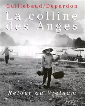Couverture du produit · La Colline des Anges : Retour au Vietnam