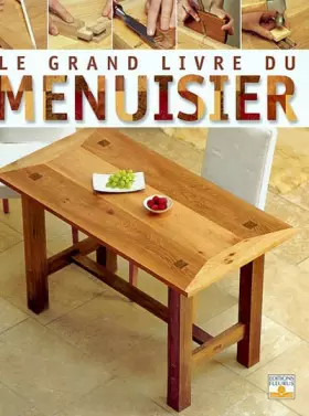 Couverture du produit · Le Grand Livre du menuisier