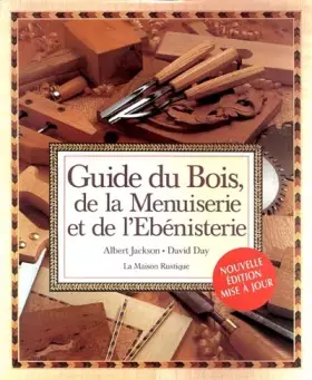 Couverture du produit · Guide du bois, de la menuiserie et de l'ébénisterie