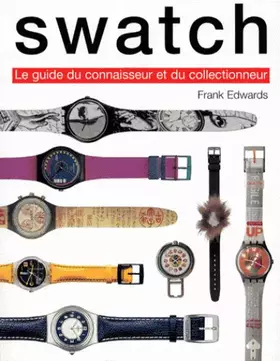 Couverture du produit · Swatch : Guide du connaisseur et du collectionneur