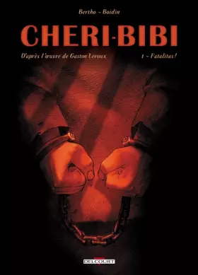 Couverture du produit · Chéri-Bibi, tome 1 : Fatalitas !