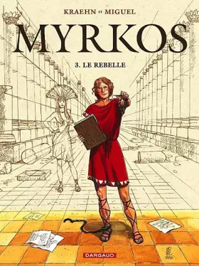 Couverture du produit · Myrkos, Tome 3 : Le rebelle