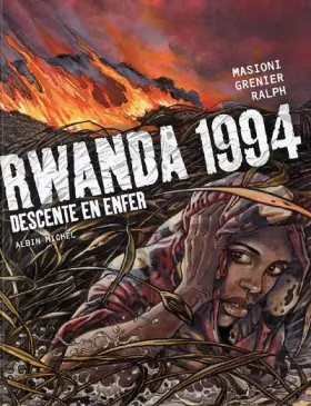Couverture du produit · Rwanda 1994 : Descente en enfer