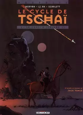 Couverture du produit · Le Cycle de Tschaï, tome 1 : Le Chasch