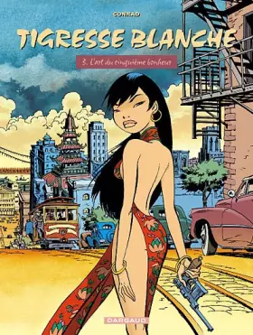Couverture du produit · Tigresse Blanche, tome 3 : L'Art du cinquième bonheur