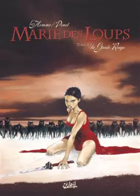 Couverture du produit · Marie des loups, tome 1 : La Garde rouge