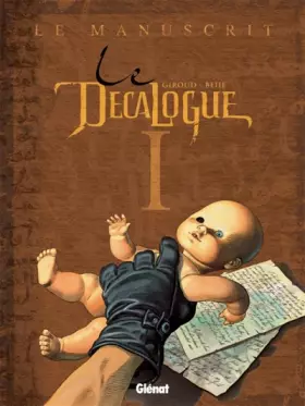 Couverture du produit · Le Décalogue, Tome 1 : Le manuscrit