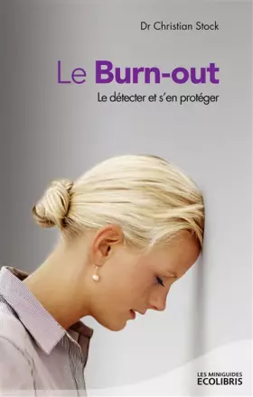 Couverture du produit · Le Burn-out: Le détecter et s'en protéger