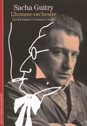 Couverture du produit · Sacha Guitry: L'homme-orchestre
