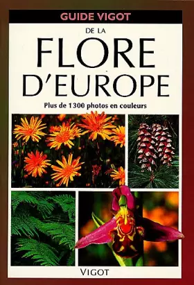 Couverture du produit · Guide Vigot de la flore d'Europe