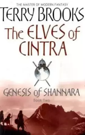 Couverture du produit · The Elves Of Cintra: Genesis of Shannara, book 2