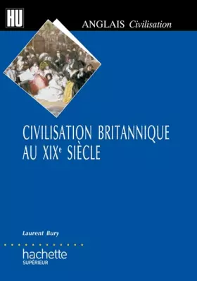 Couverture du produit · Civilisation britannique au XIXe siècle