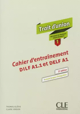 Couverture du produit · Trait d'union 1 - Niveaux A1.1/A1 - Cahier d'activités - 2ème édition