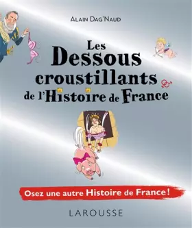 Couverture du produit · Les dessous croustillants de l'histoire de france