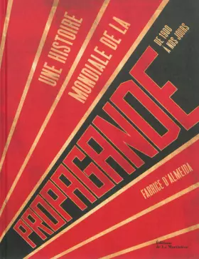 Couverture du produit · Une histoire mondiale de la propagande. de 1900 à