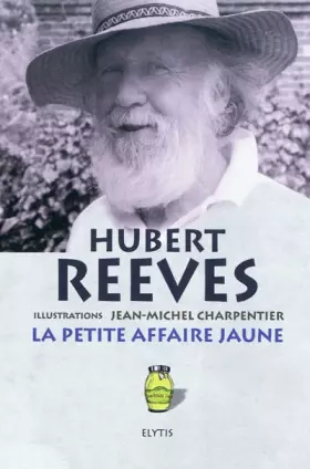 Couverture du produit · La petite affaire jaune : Historiettes et devinettes