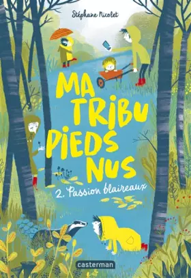 Couverture du produit · Ma tribu pieds nus: Passion blaireaux (2)