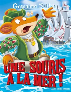 Couverture du produit · Geronimo Stilton T81 Une souris à la mer !