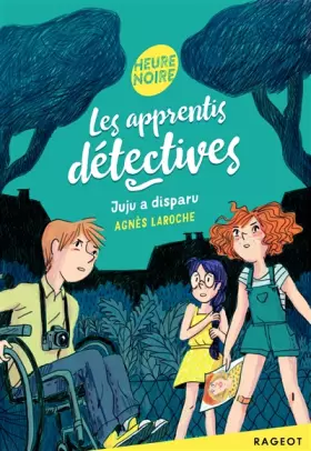 Couverture du produit · Les apprentis détectives - Juju a disparu