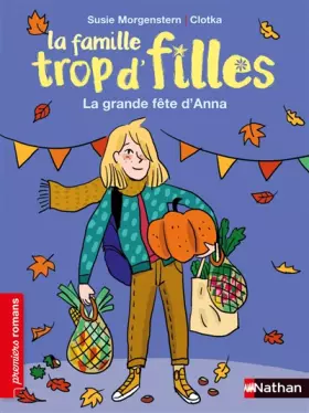 Couverture du produit · La famille trop d'filles - La grande fête d'Anna - Roman de 7 à 11 ans