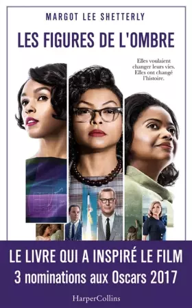 Couverture du produit · Les figures de l'ombre: Le livre qui a inspiré le film - 3 nominations aux Oscars 2017