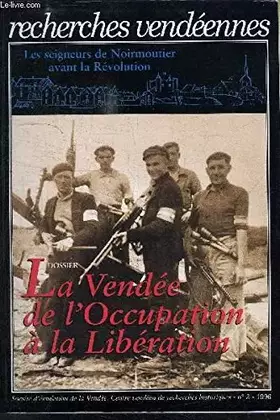 Couverture du produit · Recherches vendéennes n° 3 : Les Seigneurs de Noirmoutier avant la Révolution - La Vendée de l'Occupation à la Libération