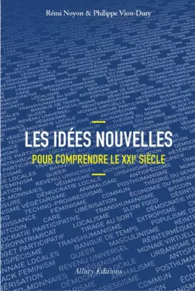 Couverture du produit · Les idées nouvelles pour comprendre le XXIème siécle