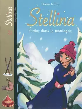 Couverture du produit · Stellina, Tome 3 : Perdue dans la montagne