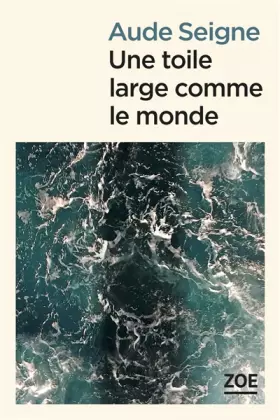Couverture du produit · Une toile large comme le monde