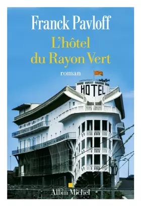 Couverture du produit · L'Hôtel du Rayon Vert: Prix Cabourg du roman 2024