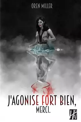 Couverture du produit · J'agonise fort bien, merci