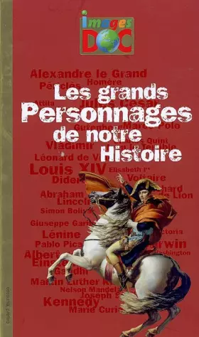Couverture du produit · Les grands personnages de notre Histoire
