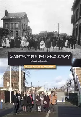 Couverture du produit · Saint-Etienne-du-Rouvray d'hier à aujourd'hui