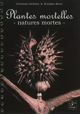 Couverture du produit · Plantes mortelles: Natures mortes