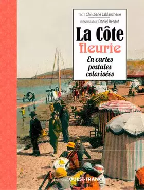 Couverture du produit · La Côte fleurie en cartes postales colorisées