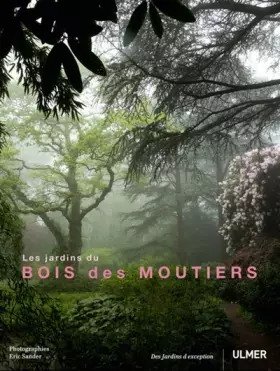 Couverture du produit · Les Jardins du Bois des Moutiers (bilingue)
