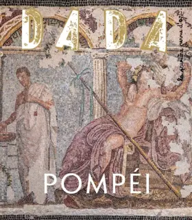 Couverture du produit · Pompéi (revue DADA 244)